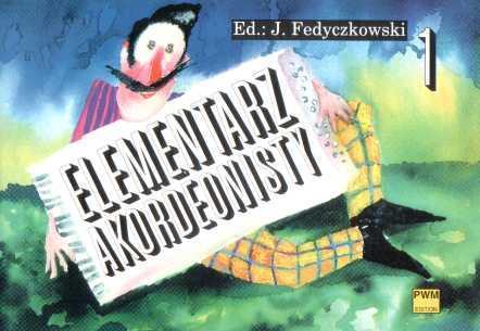 Elementarz akordeonisty 1 PWM, Józef Fedyczkowski