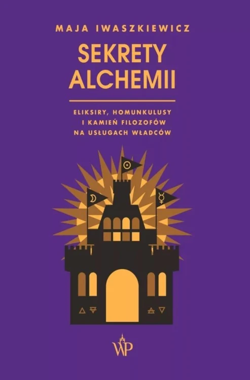 Sekrety alchemii, Maja Iwaszkiewicz