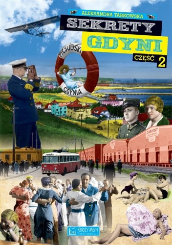 Sekrety Gdyni cz.2, Aleksandra Tarkowska
