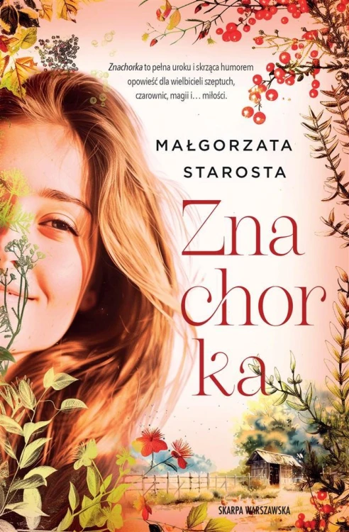 Znachorka, Małgorzata Starosta