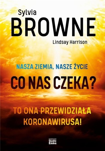 Nasza Ziemia, nasze życie. Co nas czeka?