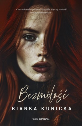 Bezmiłość, Bianka Kunicka