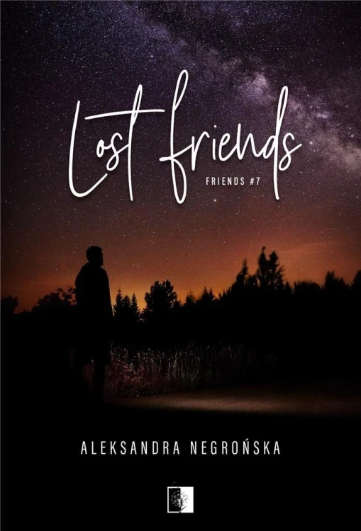 Friends T.7 Lost Friends, Aleksandra Negrońska