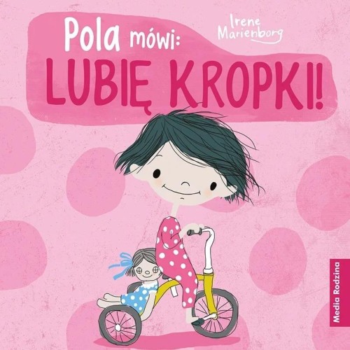 Pola mówi: Lubię kropki!, Irene Marienborg