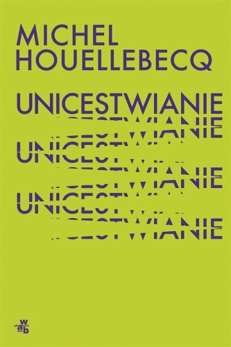 Unicestwianie, Michel Houellebecq, Beata Geppert