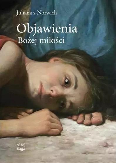 Objawienia Bożej miłości, Julianna z Norwich