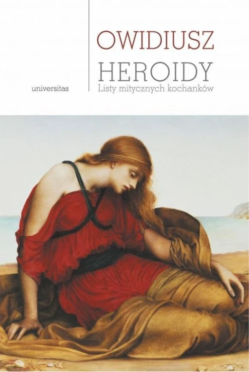 Heroidy. Listy mitycznych kochanków, Owidiusz