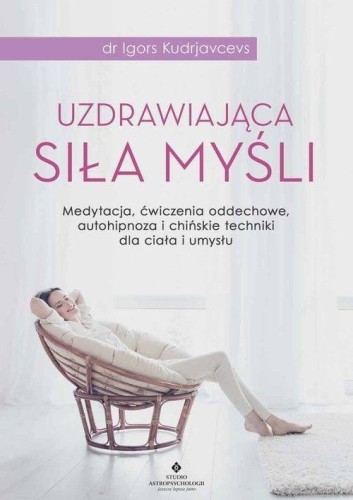Uzdrawiająca siła myśli, Igors Kudrjavcevs