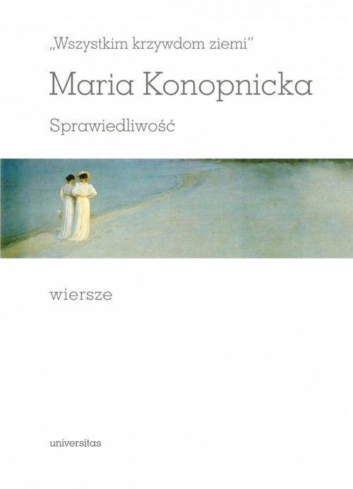 Wszystkim krzywdom ziemi. Sprawiedliwość