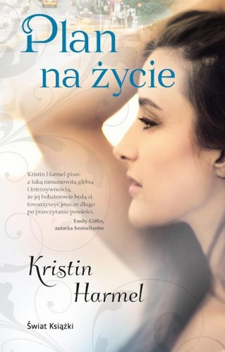 Plan na życie, Harmel Kristin