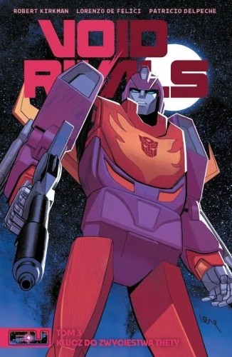 Void Rivals T.3, Robert Kirkman, Lorenzo De Felici