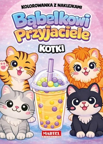 Bąbelkowi przyjaciele Kotki, praca zbiorowa