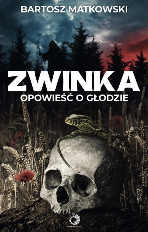 Zwinka. Opowieść o głodzie, Bartosz Matkowski