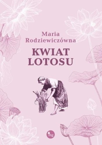 Kwiat lotosu, Maria Rodziewiczówna