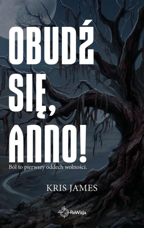 Obudź się, Anno!, Kris James