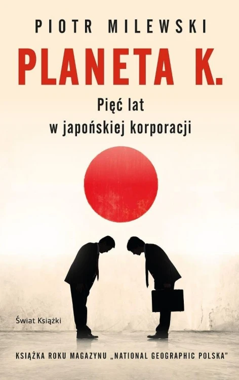 Planeta K. Pięć lat w japońskiej korporacji