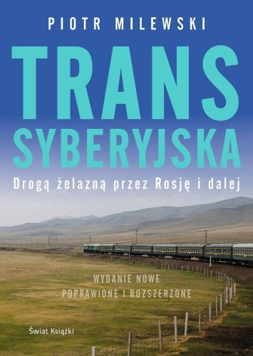Transsyberyjska w.rozszerzone, Piotr Milewski
