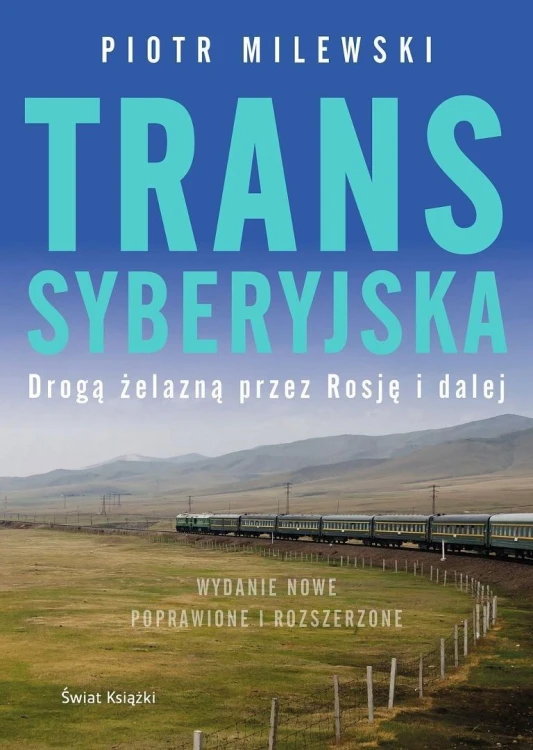 Transsyberyjska w.rozszerzone, Piotr Milewski