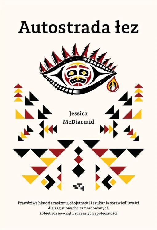 Autostrada łez, Jessica McDiarmid, Anna Rosiak