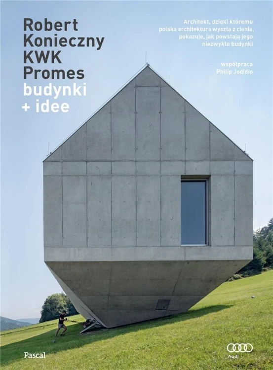 budynki + idee, Robert Konieczny, Philip Jodidio