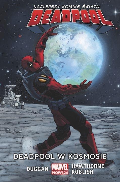 Deadpool T.9 Deadpool w kosmosie, praca zbiorowa