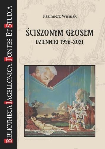 Ściszonym głosem. Dzienniki 1956-2021