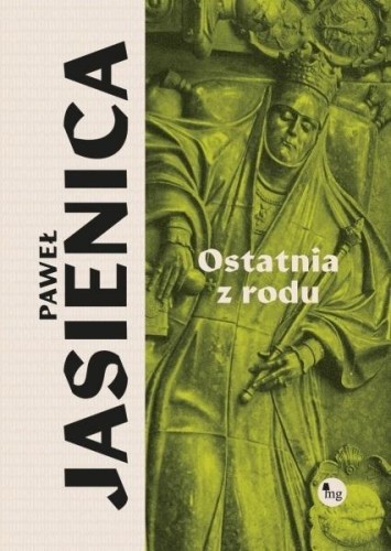 Ostatnia z rodu, Paweł Jasienica