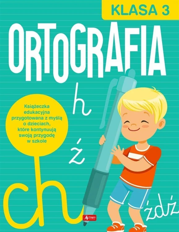 Ortografia dla klasy 3, Katarzyna Ziola-Zemczak