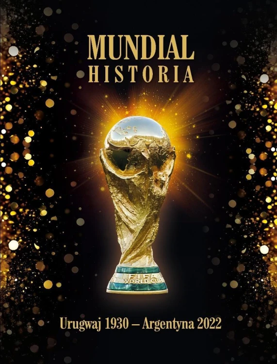Mundial. Historia. Urugwaju 1930 - Argentyna 2022