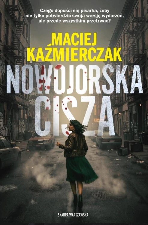 Nowojorska cisza, Maciej Kaźmierczak