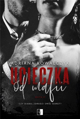 Ucieczka od mafii, Adriana Kowalczyk