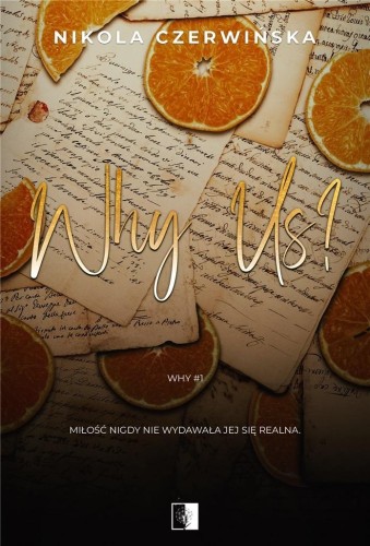 Why T.1 Why Us?, Nikola Czerwińska