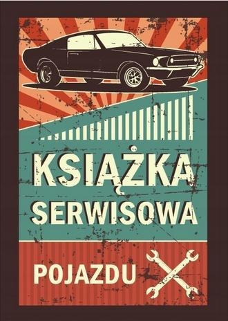 Książka serwisowa pojazdu, praca zbiorowa