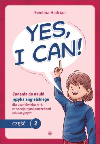 Yes, I can! cz.2, Ewelina Hadrian