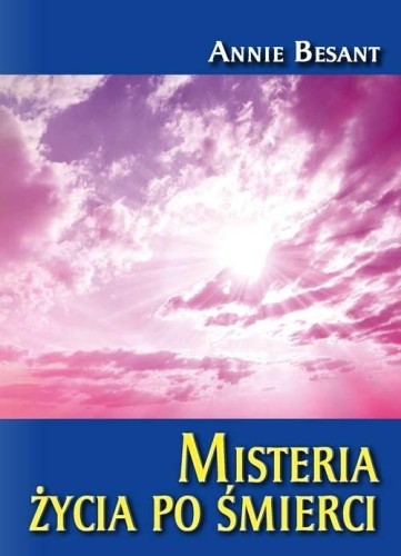 Misteria życia po śmierci, Annie Besant