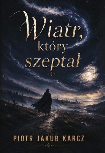 Wiatr, który szeptał, Jakub Karcz Piotr