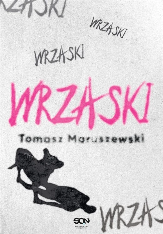 Wrzaski, Tomasz Maruszewski