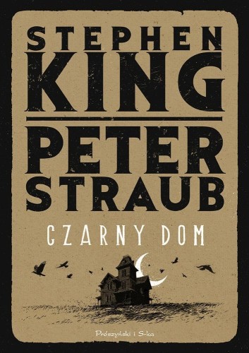 Czarny Dom, Stephen King, Peter Straub