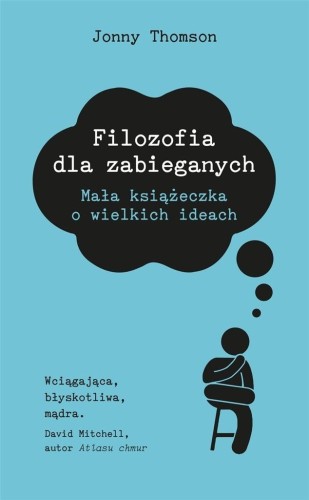 Filozofia dla zabieganych, Jonny Thomson