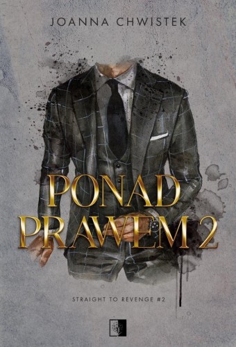 Straight to Revenge T.2 Ponad prawem 2