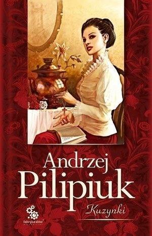 Kuzynki, Andrzej Pilipiuk