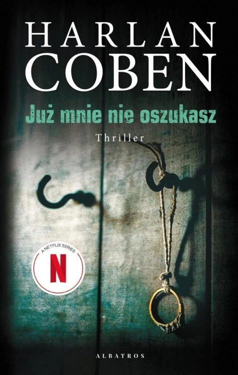 Już mnie nie oszukasz, Harlan Coben