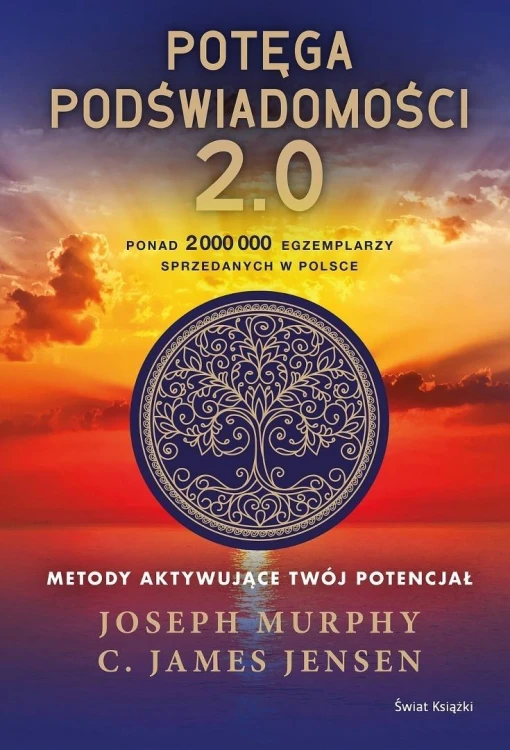 Potęga podświadomości. 2.0. Metody aktywujące...