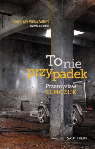 To nie przypadek, Przemysław Semczuk