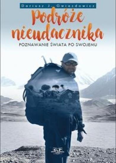 Podróże nieudacznika, Gwiazdowicz Dariusz