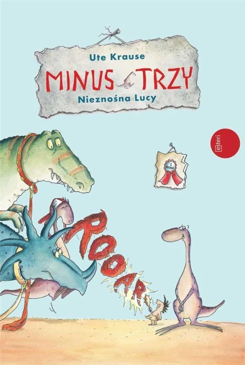 Minus Trzy. Nieznośna Lucy, Ute Krause