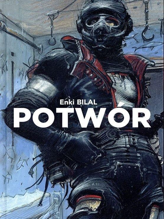 Potwór, Enki Bilal
