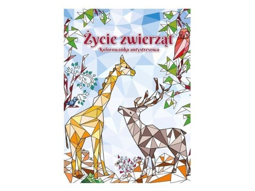 Kolorowanka antystresowa Życie zwierząt 21x29cm