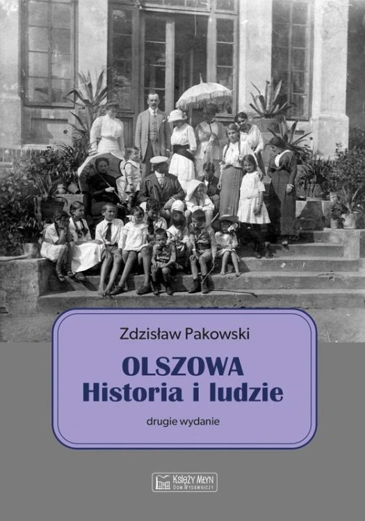 Olszowa. Historia i ludzie, Zdzisław Pakowski