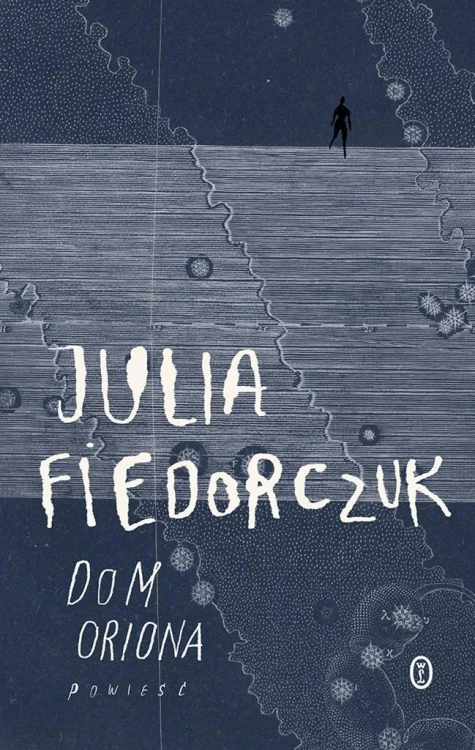 Dom Oriona, Julia Fiedorczuk